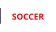 SOCCER