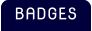 BADGES