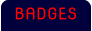 BADGES