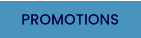 PROMOTIONS